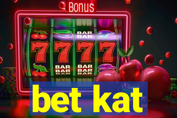 bet kat